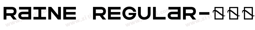 RAINE Regular字体转换 RAINE Regular字体转换